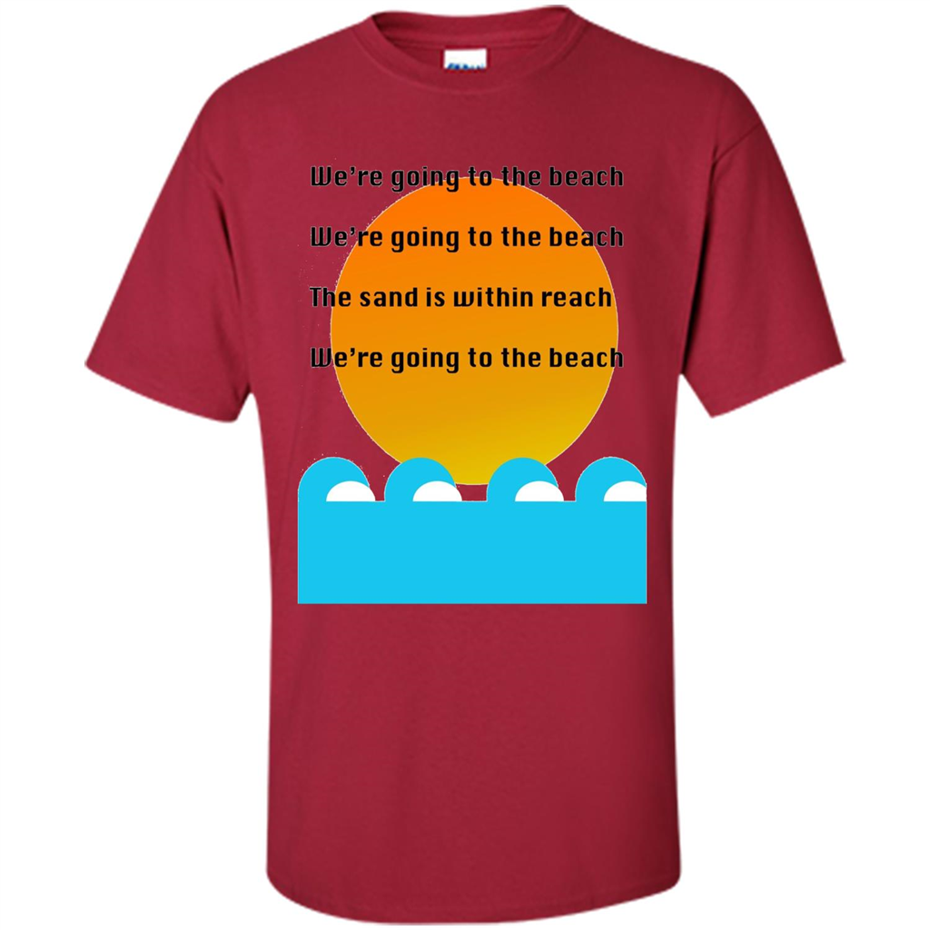 Summer T-shirt We're Going To The Beach T-shirt Cardinal