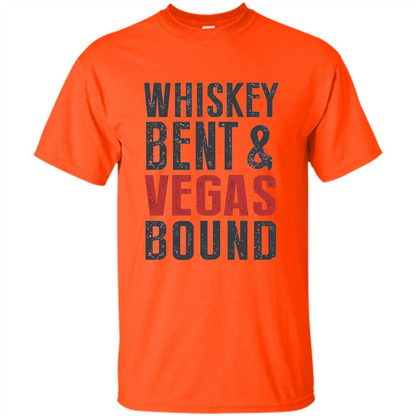 Whiskey Bent And Vegas Bound T-shirt Bachelor tshirt Orange