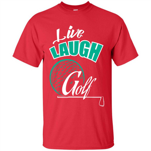 Goft T-shirt Live Laugh Golf