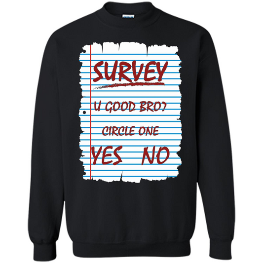 Survey You Good Bro T-shirt Black
