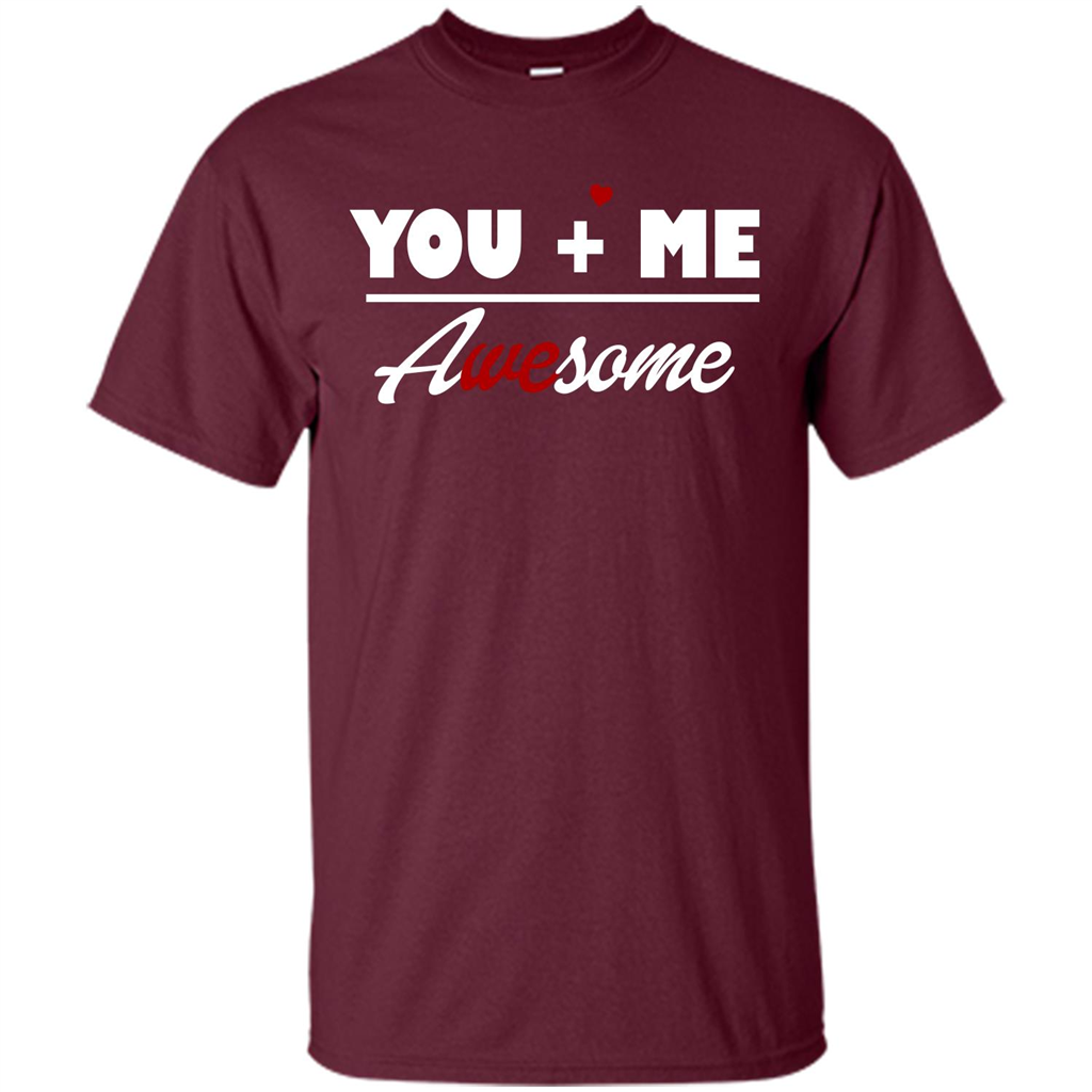 Love T-shirt You and Me Awesome Maroon