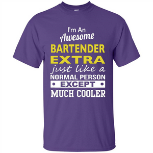 I'm An Awesome Bartender Extra T-Shirt