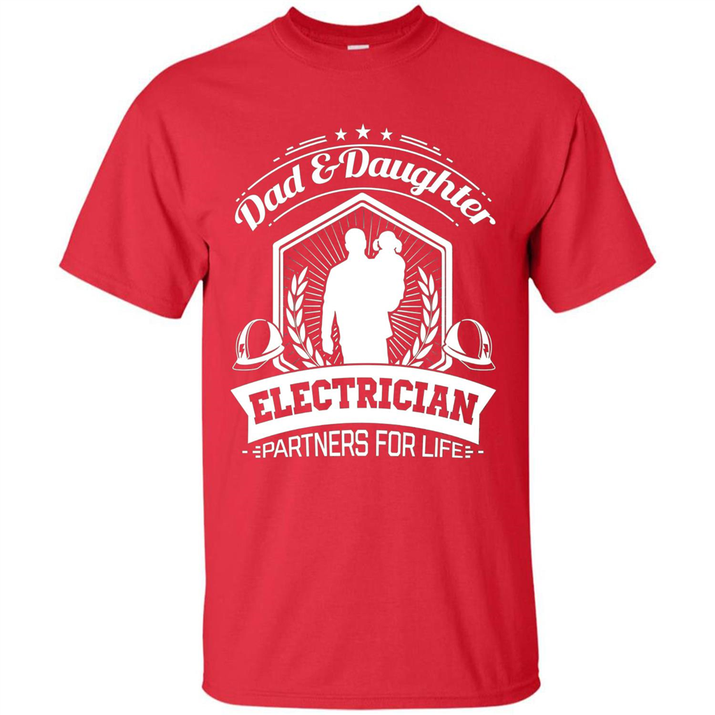 Dad And Daughter Electrician Partners For Life T-shirt Red