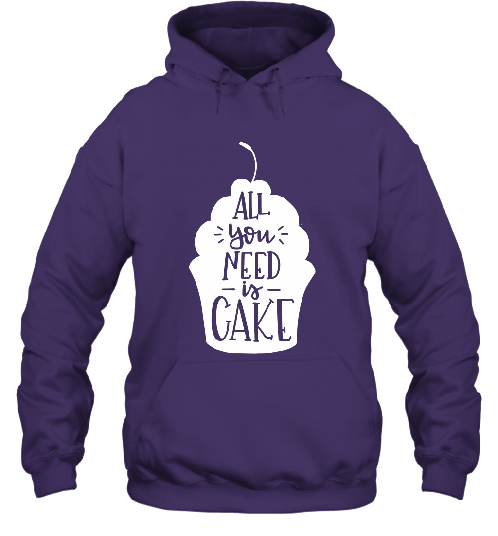 All You Need Is Cake Shirt Hoodie Hoodie Purple