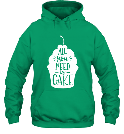 All You Need Is Cake Shirt Hoodie Hoodie Irish