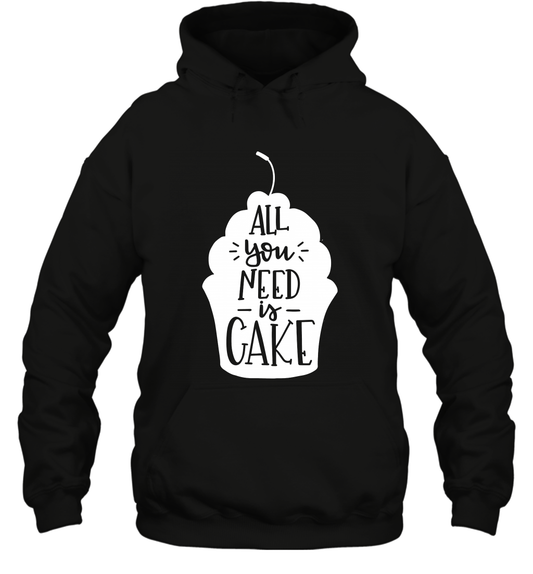 All You Need Is Cake Shirt Hoodie Hoodie Black