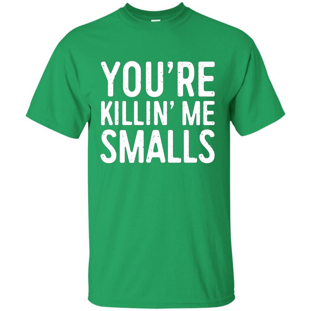 You're Killing Me Smalls T-shirt Funny Baseball Gift T-shirt Irish Green