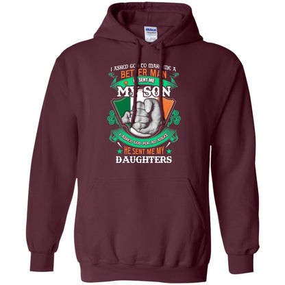 He Sent Me My Son He Sent Me My Daughters Saint Patrick's Day Shirt For Dad Maroon