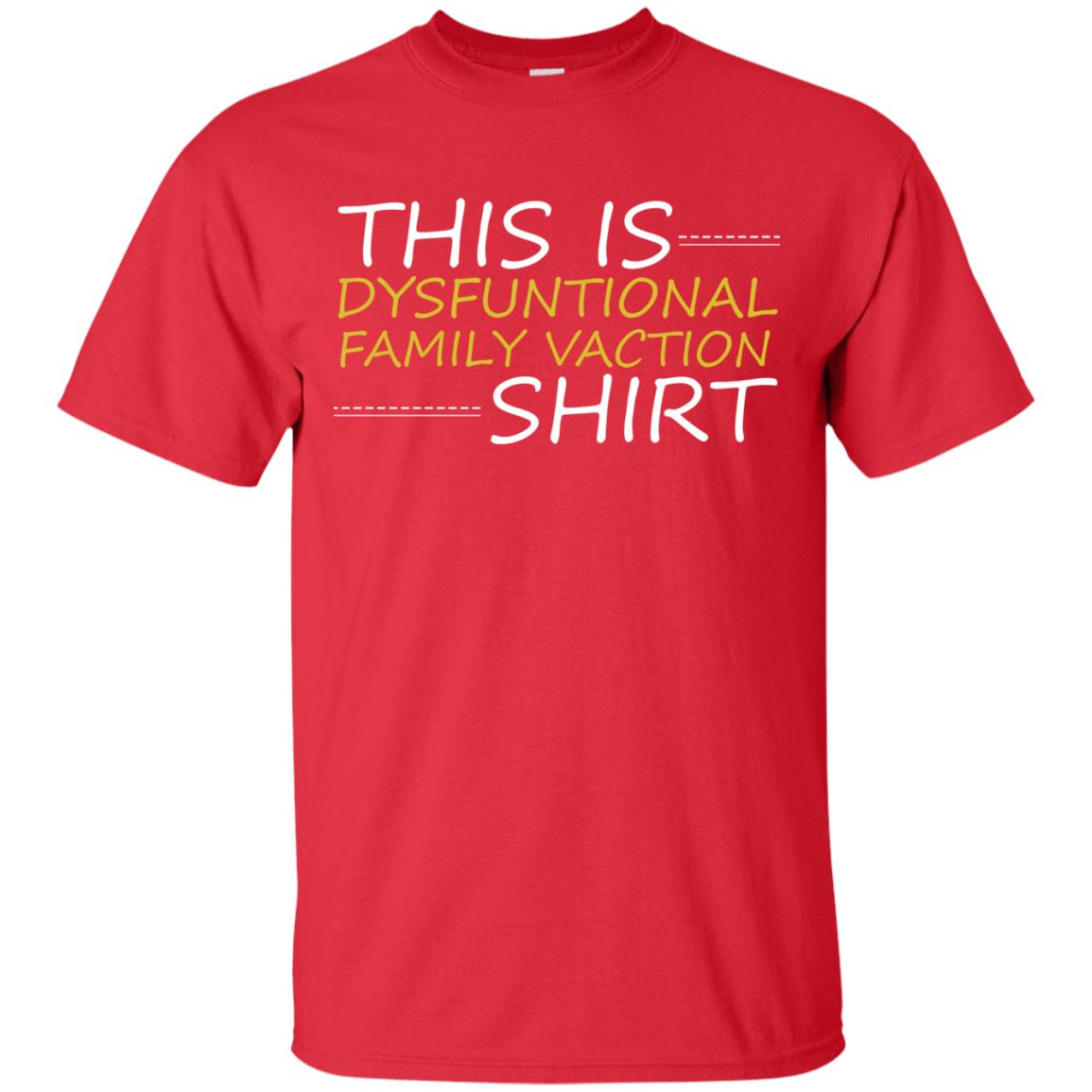 This Is Dysfuntional Family Vacation Shirt Red