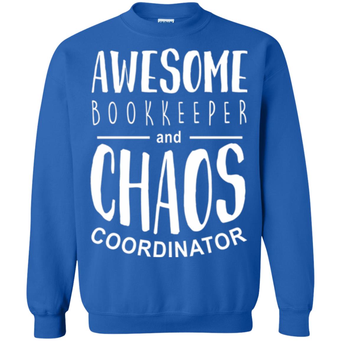 Bookeeper T-shirt Awesome Bookkeeper And Chaos Coordinator Royal
