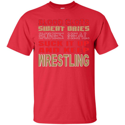 Wrestling T-shirt Blood Clots Sweat Dries Bones Heel Red