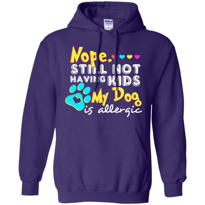 Nope Still Not Having Kids My Dog Is Allergic Shirt Purple
