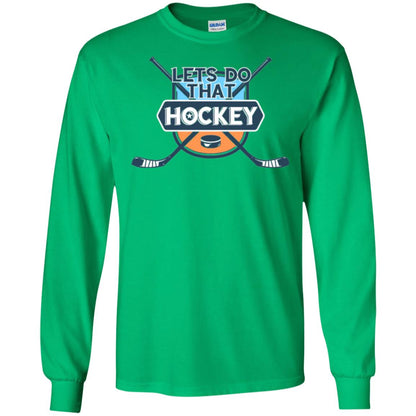 Let_s Do That Hockey T-shirt Irish Green
