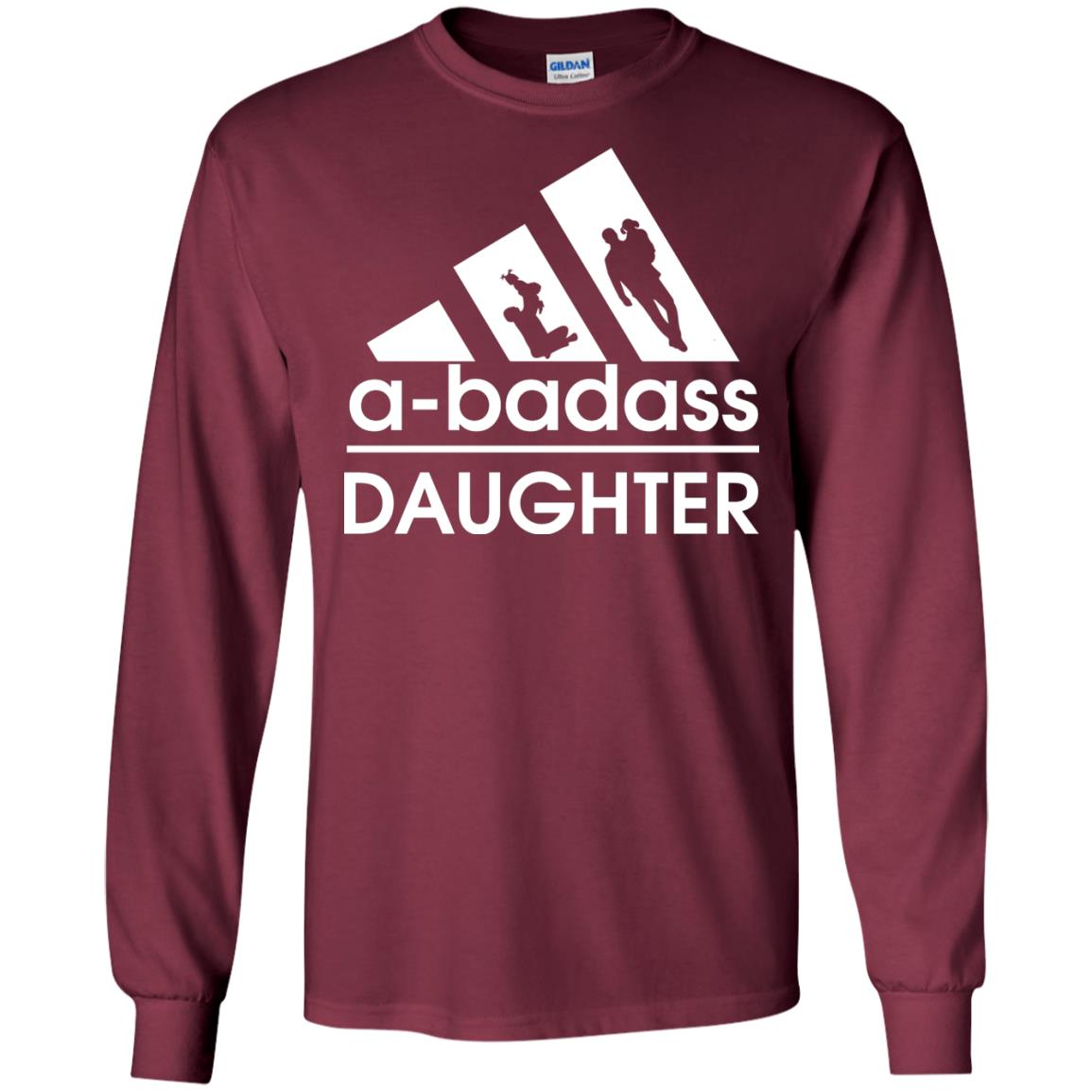 A Badass Daughter Shirt Maroon