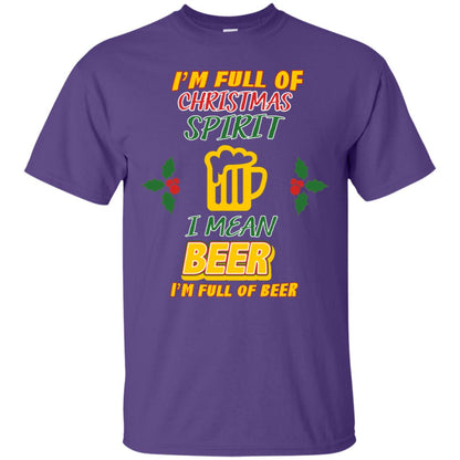 I'm Full Of Christmas Spirit I Mean Beer I'm Full Of Beer Shirt Purple