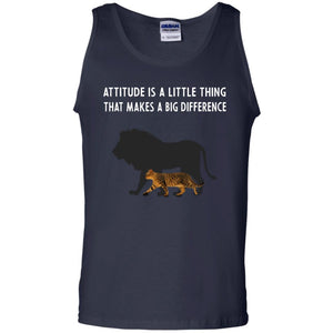Attitude Is Little Thing That Make A Big Difference Best Quote ShirtG220 Gildan 100% Cotton Tank Top