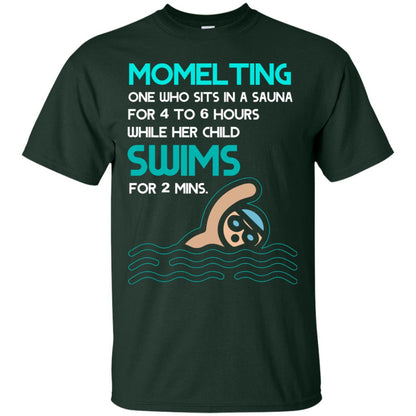 Momelting One Who Sits In A Sauna For 4 To 6 Hours While Her Child Swims For 2 Mins Shirt Forest