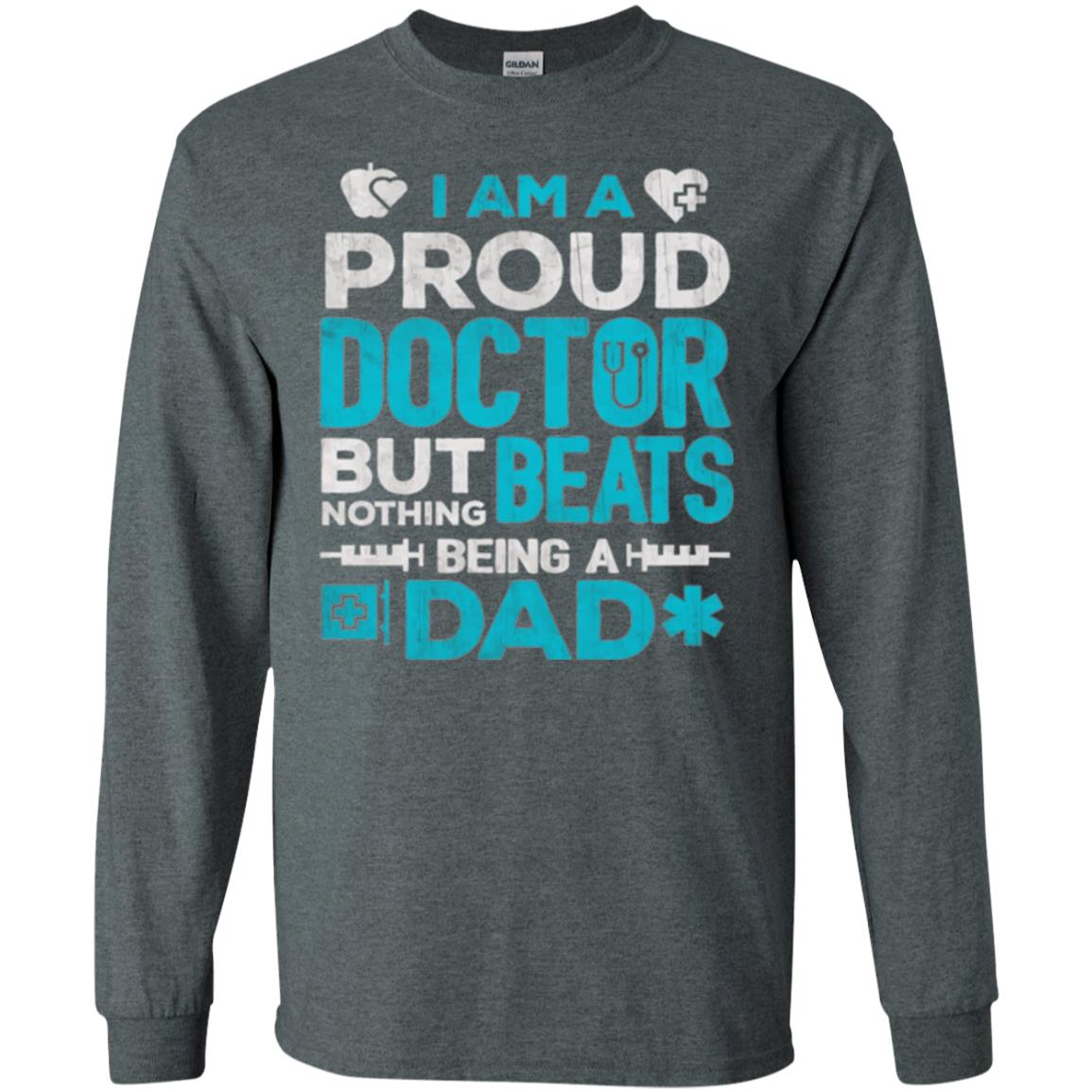 Doctor Dad T-shirt Proud Doctor Dark Heather
