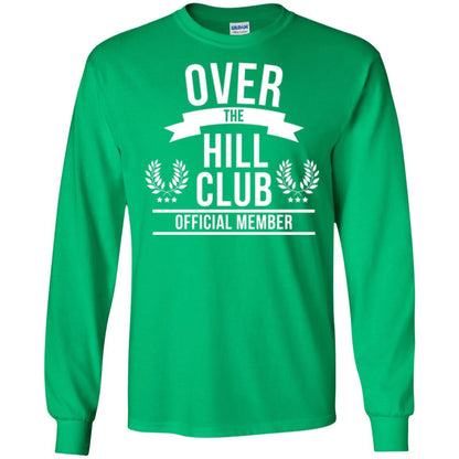 Gag Over 40 T-shirt Over The Hill Club Official Member Irish Green