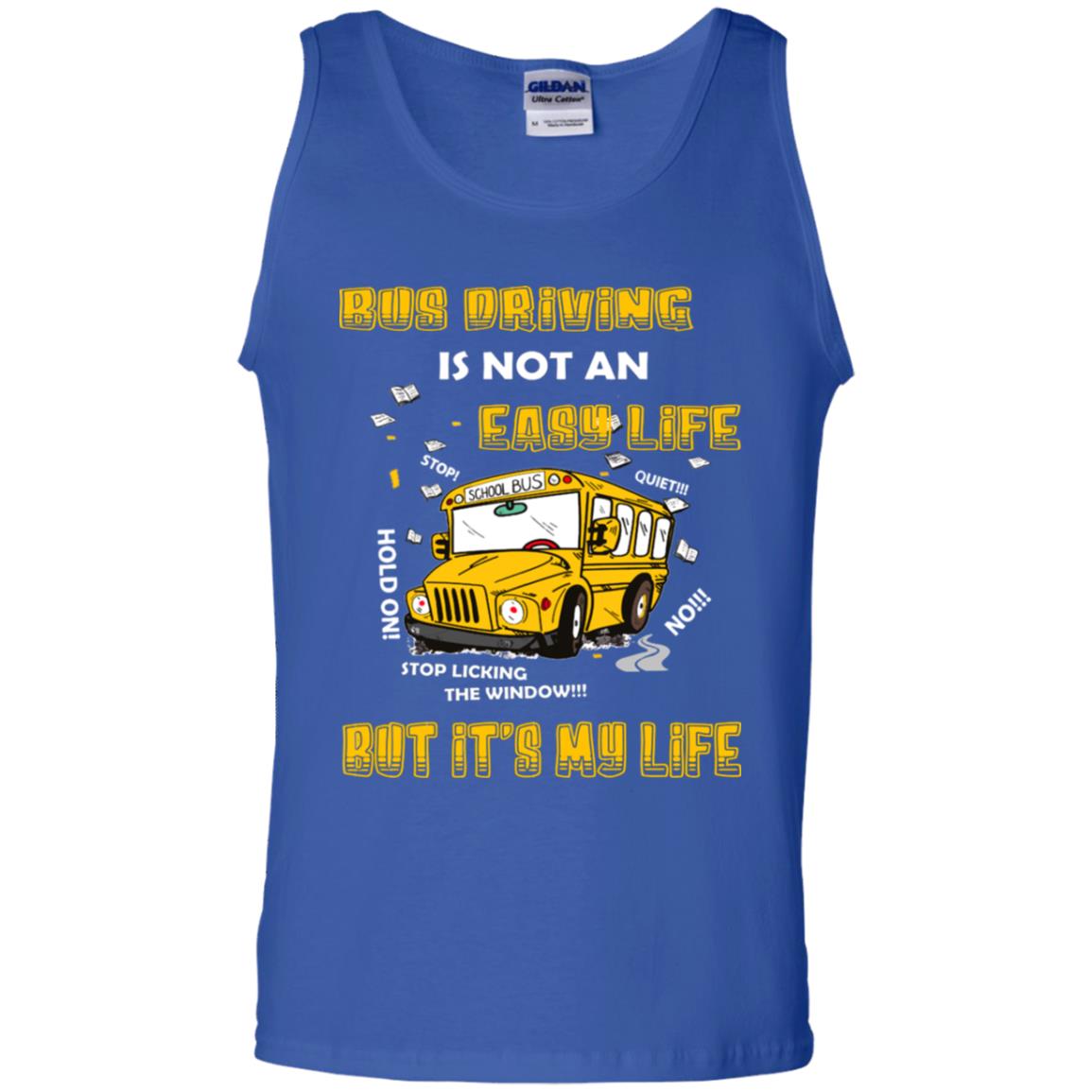 Bus Driving Is Not An Easy Life But Its My Life Shirt Royal