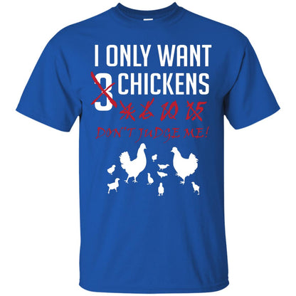 I Only Want 3 Chickens Chicken Gift Shirt For Farmer Royal