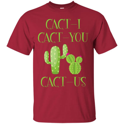 Cact I Cact You Cact Us Funny Cactus Lover Shirt Cardinal