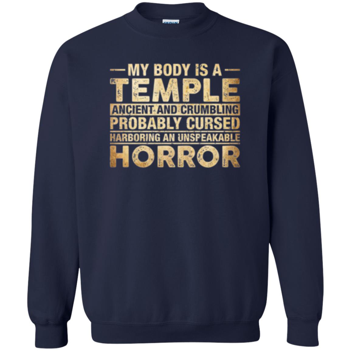 My Body Is A Temple Ancient And Crumbling Probably Cursed T-shirt Navy