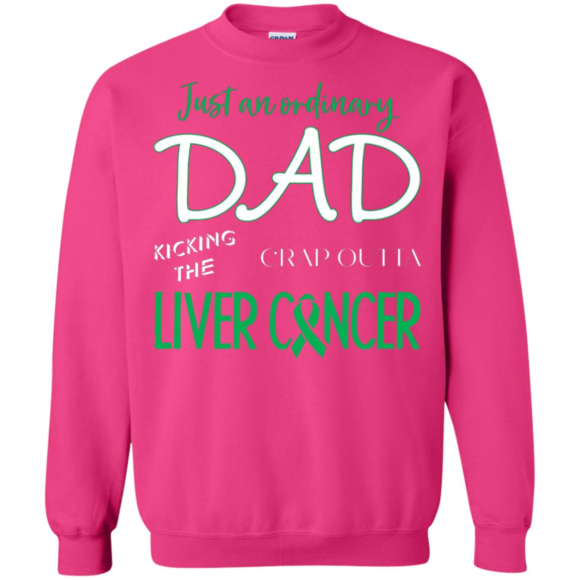 Just An Ordinary Dad Kicking The Crap Outta Liver Cancer Shirt Heliconia