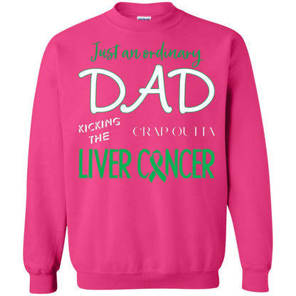 Just An Ordinary Dad Kicking The Crap Outta Liver Cancer Shirt Heliconia