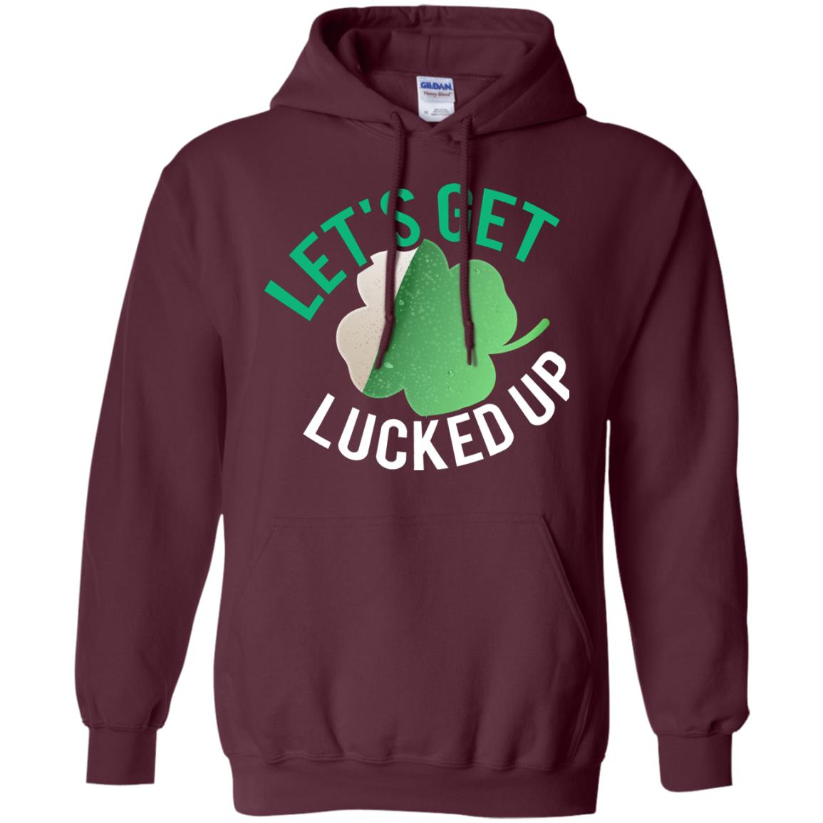 Let's Get Lucked Up Shamrocks Saint Patrick's Day T-shirt Maroon