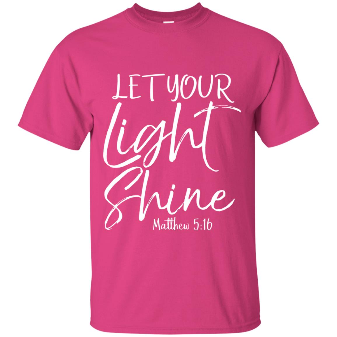 Let Your Light Shine Matthew 516 Vintage Bold Cool Christian T-shirt Heliconia