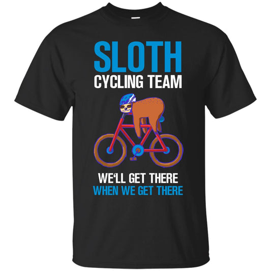 Sloth Cycling Team We'll Get There When We Get There Shirt Black