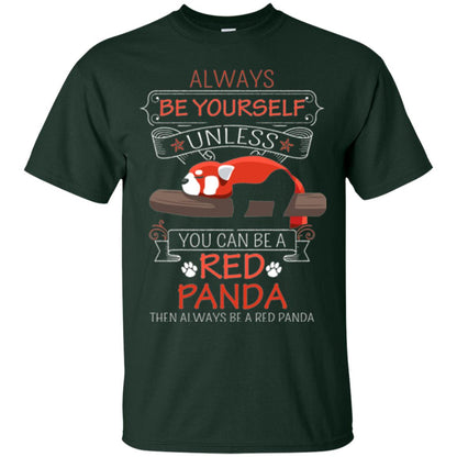 Red Panda T-shirt Always Be Yourself Forest Green