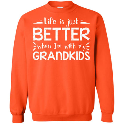 Life Is Just Better When I_m With My Grandkids Grandparents Shirt Orange