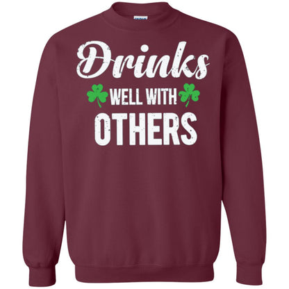 Drinks Well With Others St. Patrick_s Day T-shirt Maroon