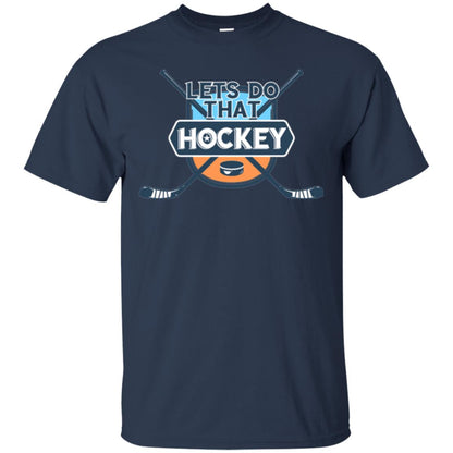 Let_s Do That Hockey T-shirt Navy