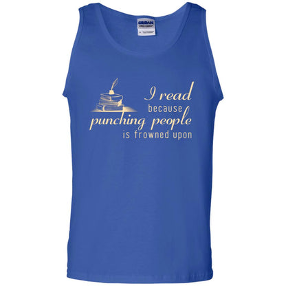 I Read Because Punching People Is Frowned Upon Reading Lovers Shirt Royal