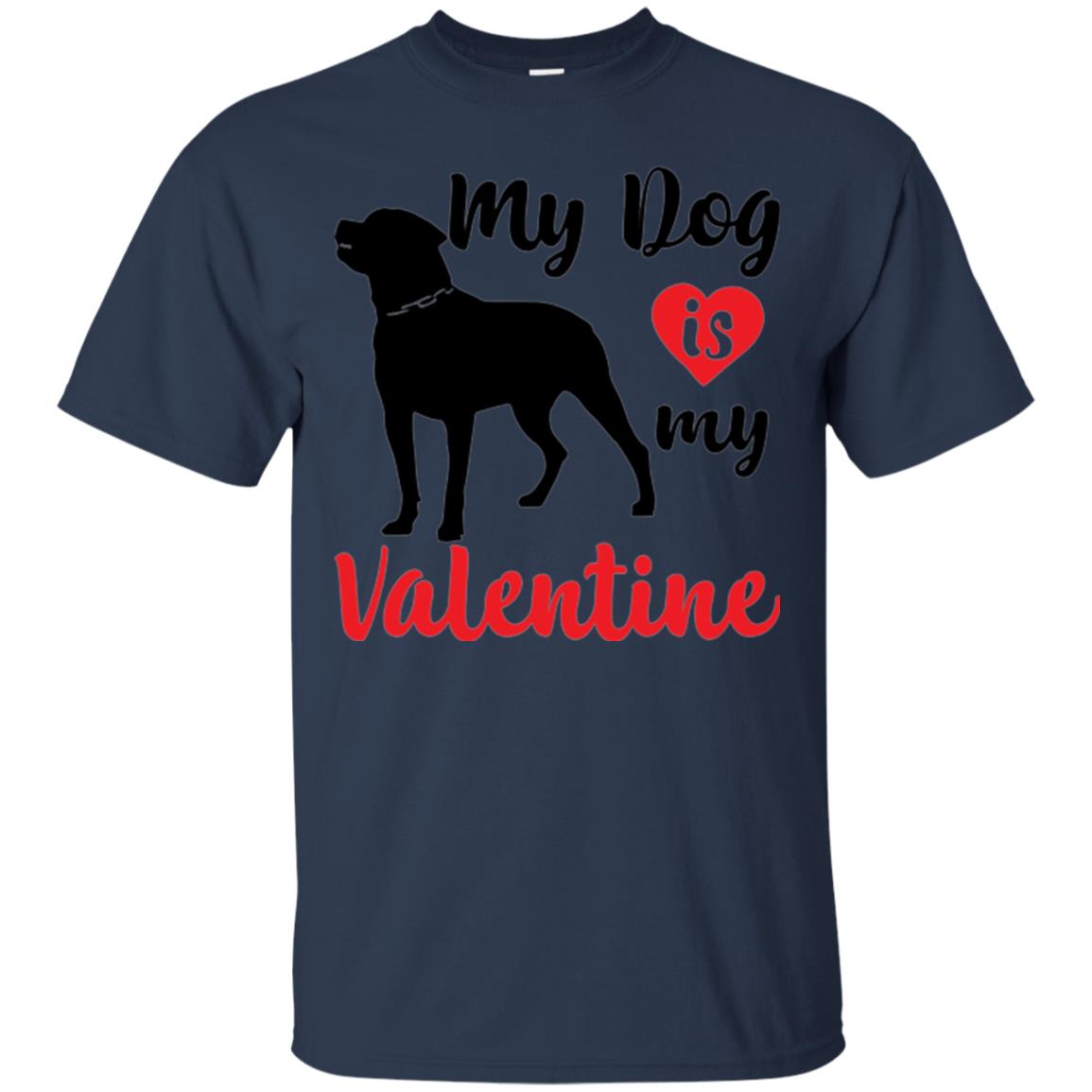 Dog Lover T-shirt My Dog Is My Valentine Navy