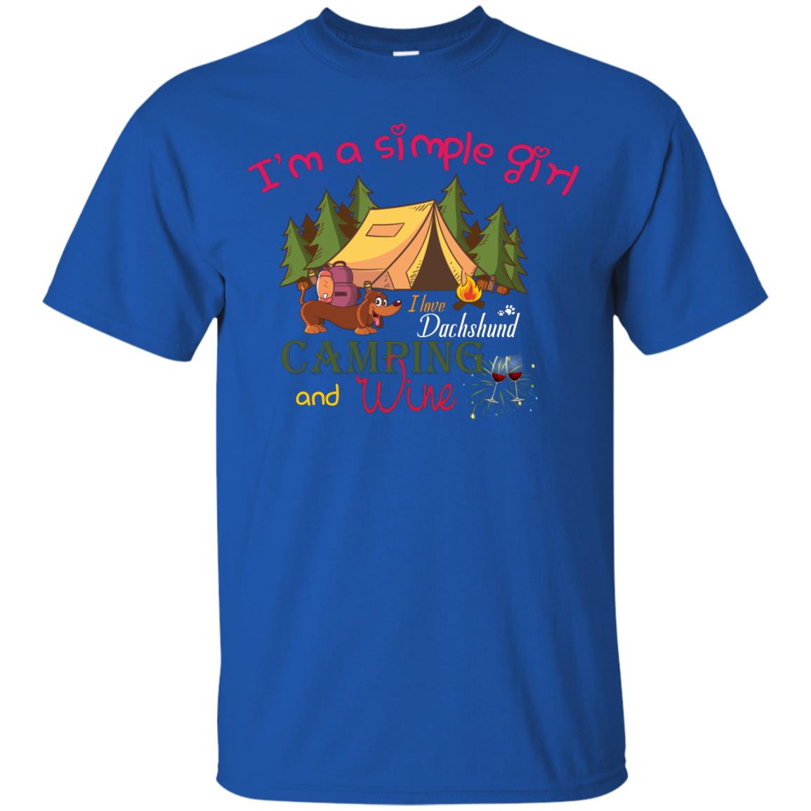 I’m A Simple Girl I Love Dachshund Camping And Wine Shirt Royal