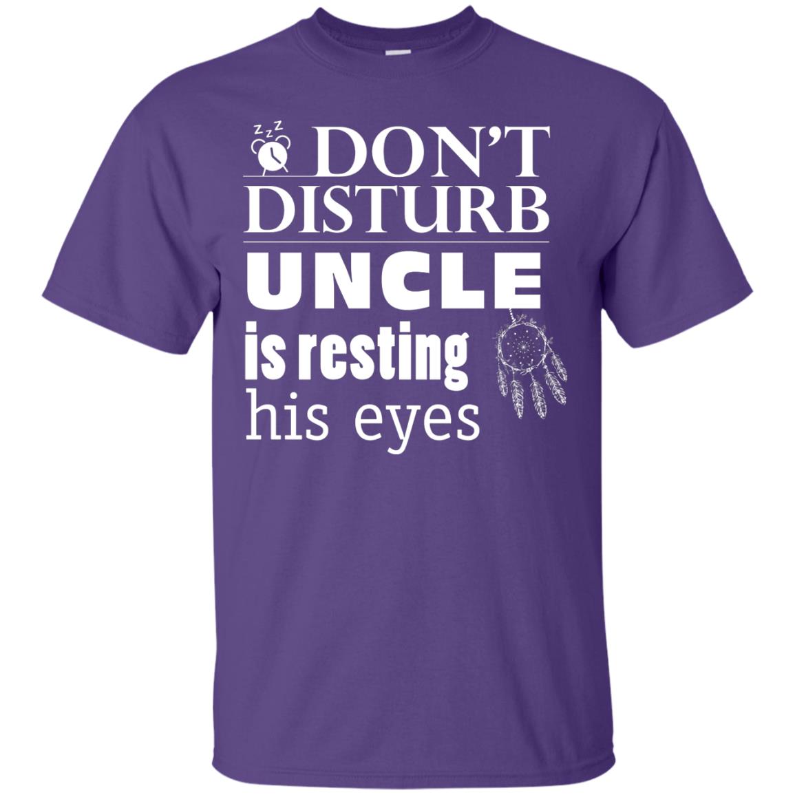 Don't Disturb Uncle Is Resting His Eyes Funny Uncle Shirt Purple