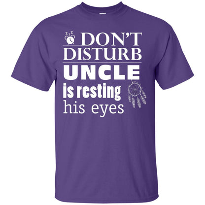 Don't Disturb Uncle Is Resting His Eyes Funny Uncle Shirt Purple