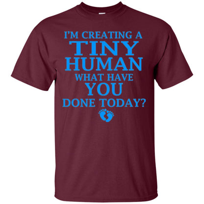 Funny Maternity Shirt Creating Tiny Human Blue Maroon