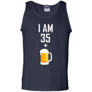 I Am 35 Plus 1 Beer 36th Birthday T-shirtG220 Gildan 100% Cotton Tank Top