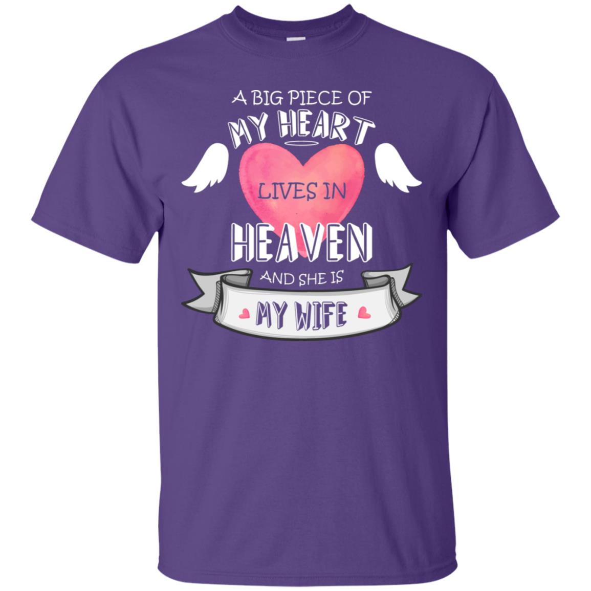 A Big Piece Of My Heart Lives In Heaven And She Is My Wife Shirt Purple