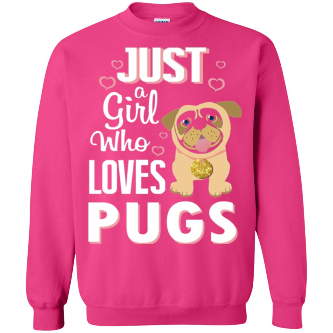 Dog Lovers T-shirt Just A Girl Who Loves Pugs Heliconia