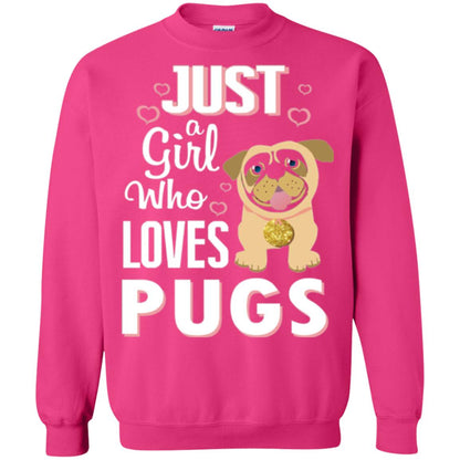 Dog Lovers T-shirt Just A Girl Who Loves Pugs Heliconia
