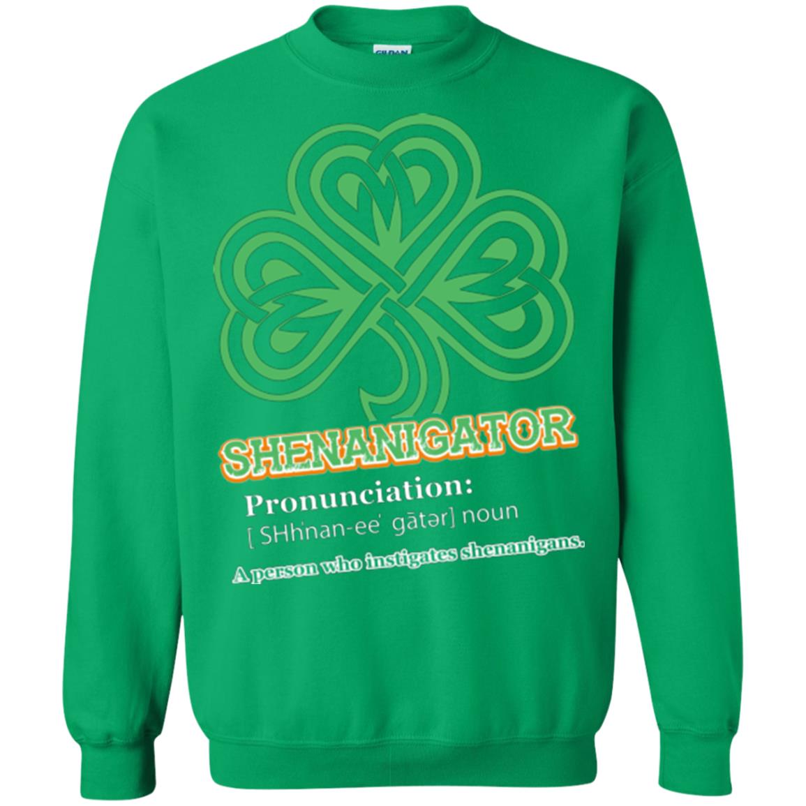 Saint Patrick's Day T-shirt Shenanigator A Person Who Instigates Shenanigans Irish Green