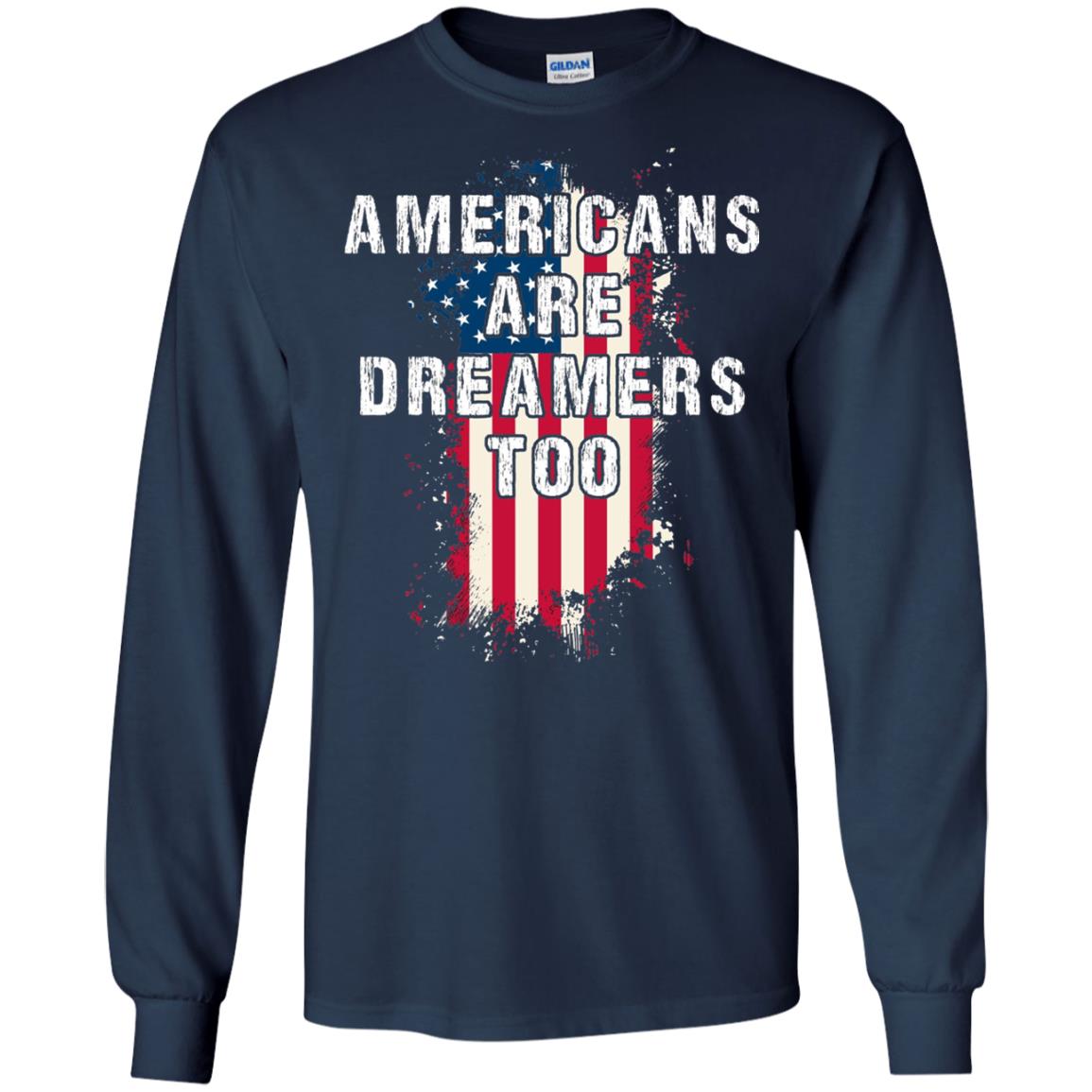 Americans Are Dreamers Too Shirt Navy