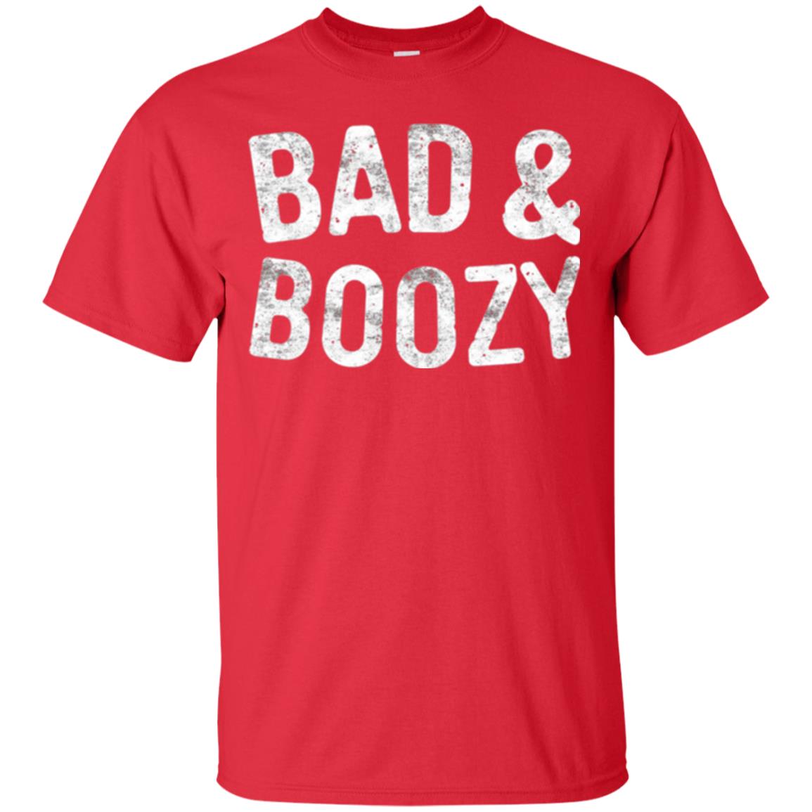 Funny Drinking T-shirt Bad And Boozy Red