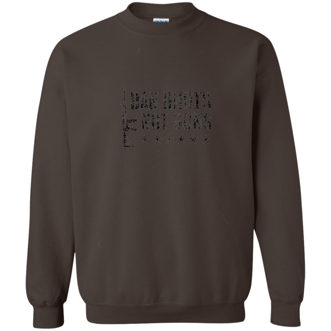 Ban Idiots Not Guns Gun Control T-shirt Dark Chocolate